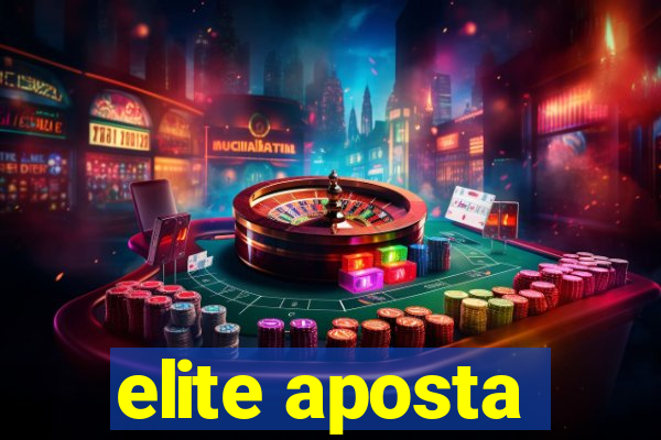 elite aposta